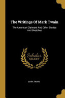 The Writings Of Mark Twain