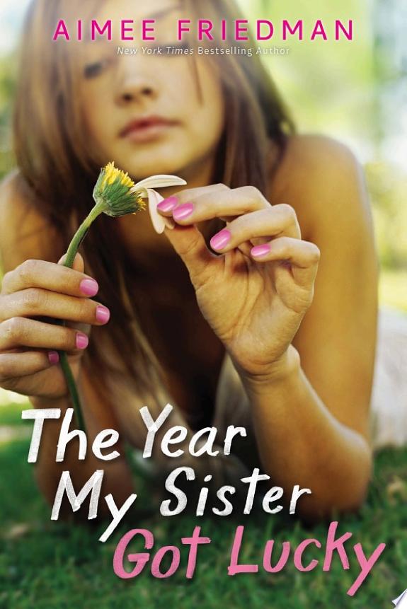 The Year My Sister Got Lucky