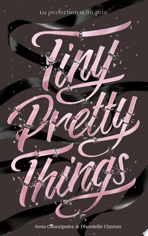 Tiny Pretty Things - Tome 1 - Tiny Pretty Things