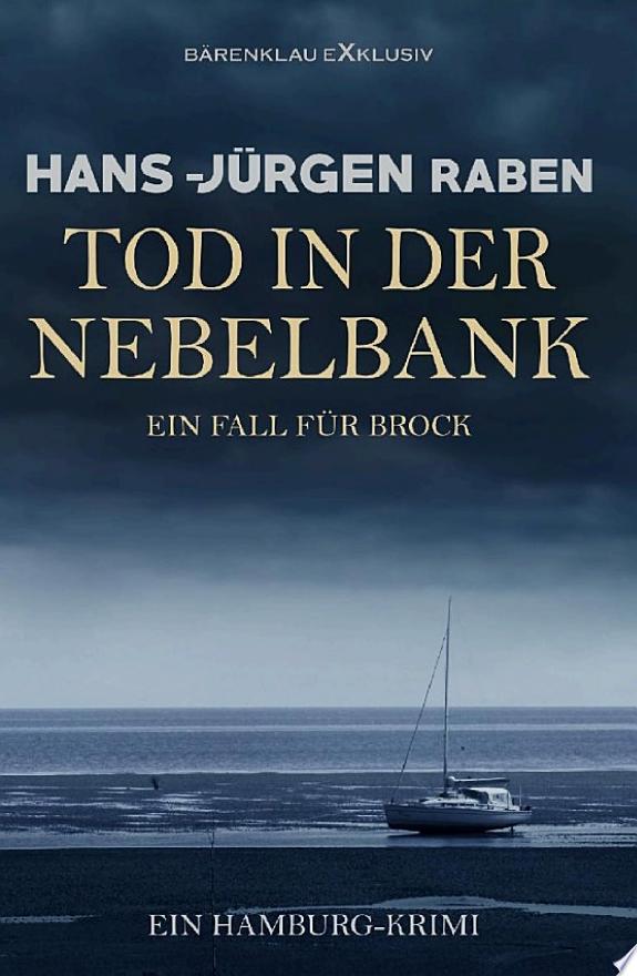 Tod in der Nebelbank – Ein Fall für Brock: Ein Hamburg-Krimi