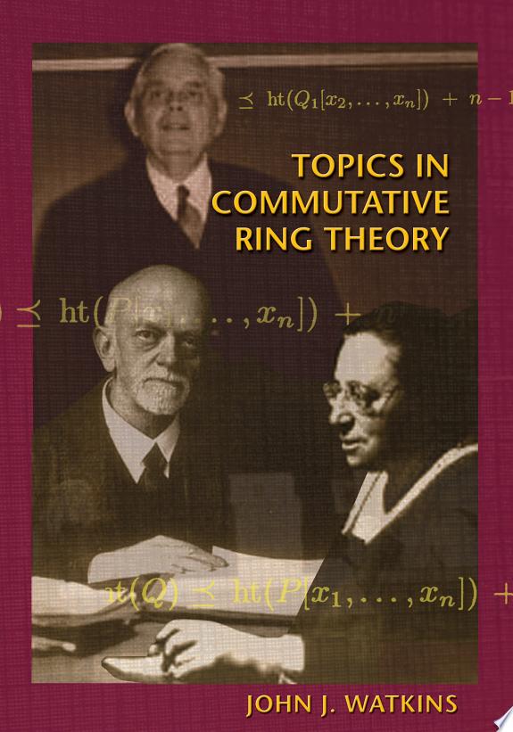 Topics in Commutative Ring Theory