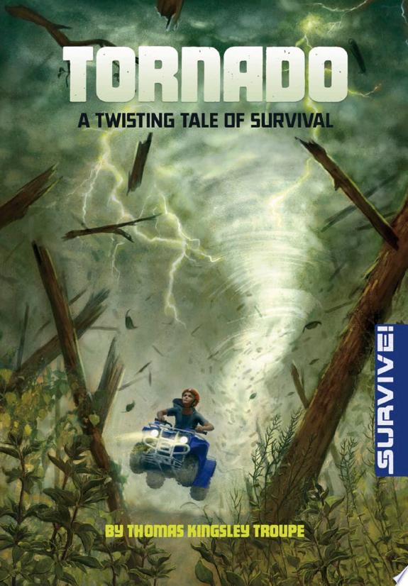 Tornado: A Twisting Tale of Survival