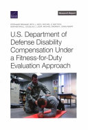 U.S. Department of Defense Disability Compensation Under a Fitness-for-duty Evaluation Approach