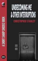 Unbecoming Me & Other Interruptions