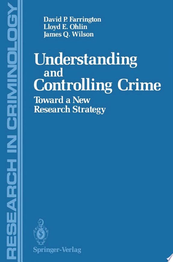 Understanding and Controlling Crime