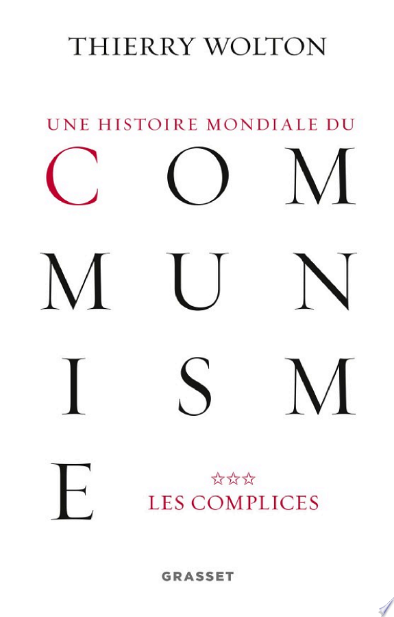 Une histoire mondiale du communisme, tome 3