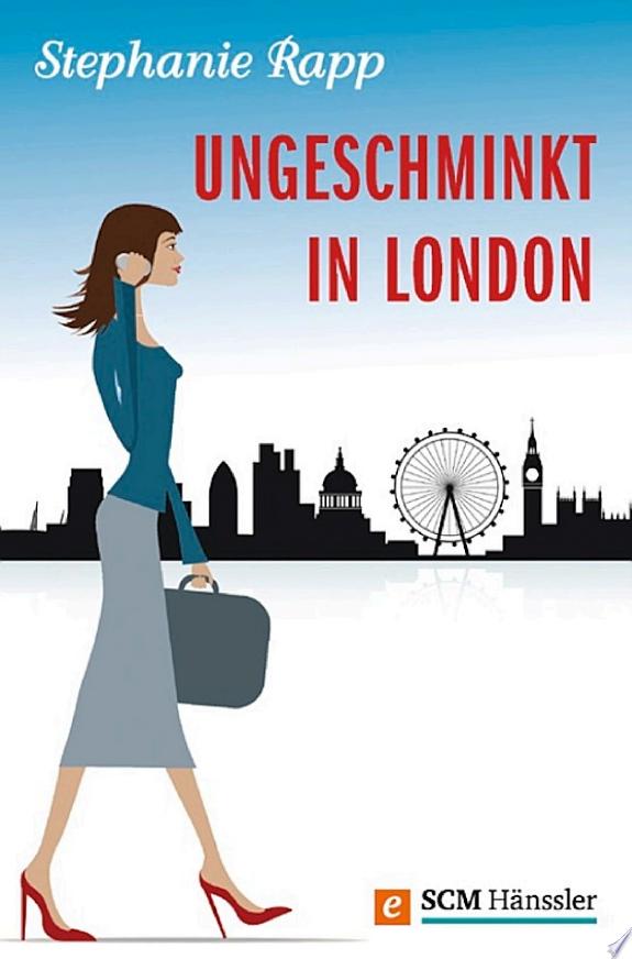 Ungeschminkt in London