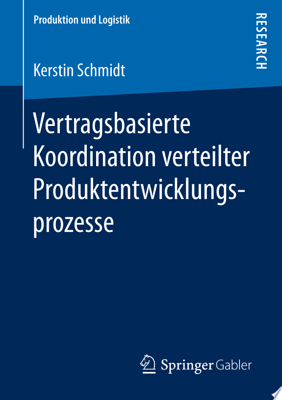 Vertragsbasierte Koordination verteilter Produktentwicklungsprozesse