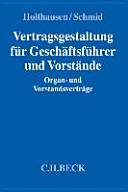 Vertragsgestaltung für Geschäftsführer, Vorstände und Aufsichtsräte