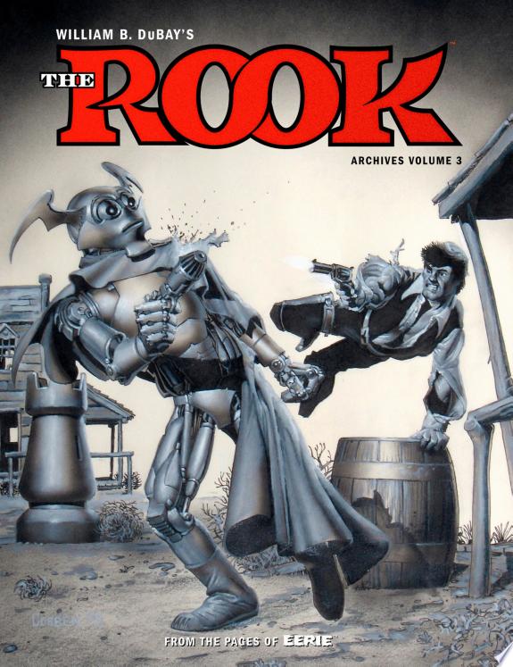 W.B. DuBay's The Rook Archives Volume 3