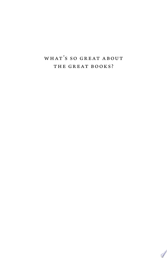 What's So Great About the Great Books?
