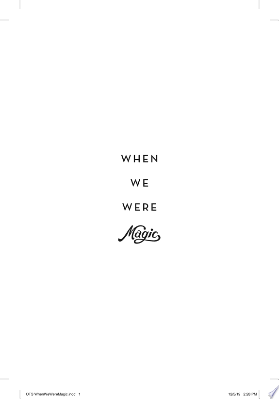 When We Were Magic