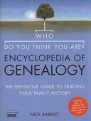Who Do You Think You Are? - Encyclopedia of Genealogy