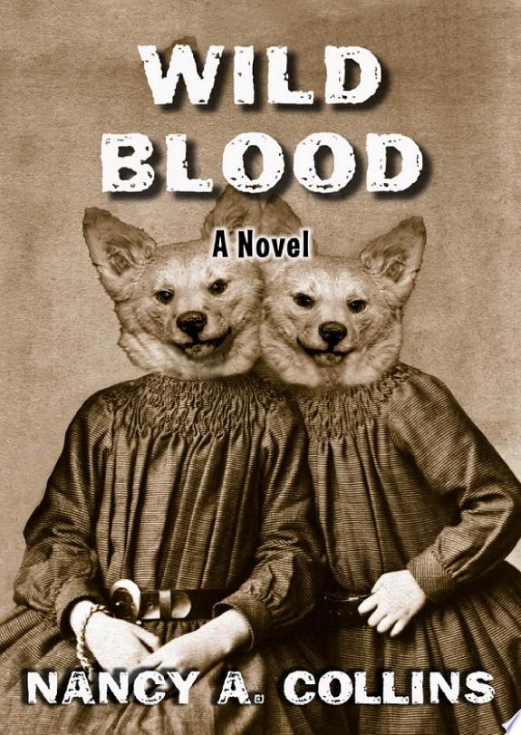 Wild Blood