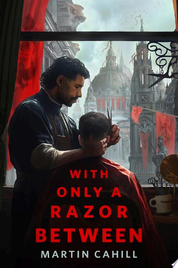 With Only a Razor Between