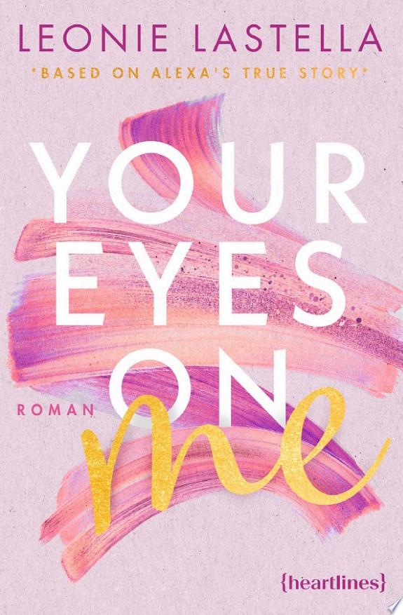 Your Eyes on Me – Based on Alexa's True Story